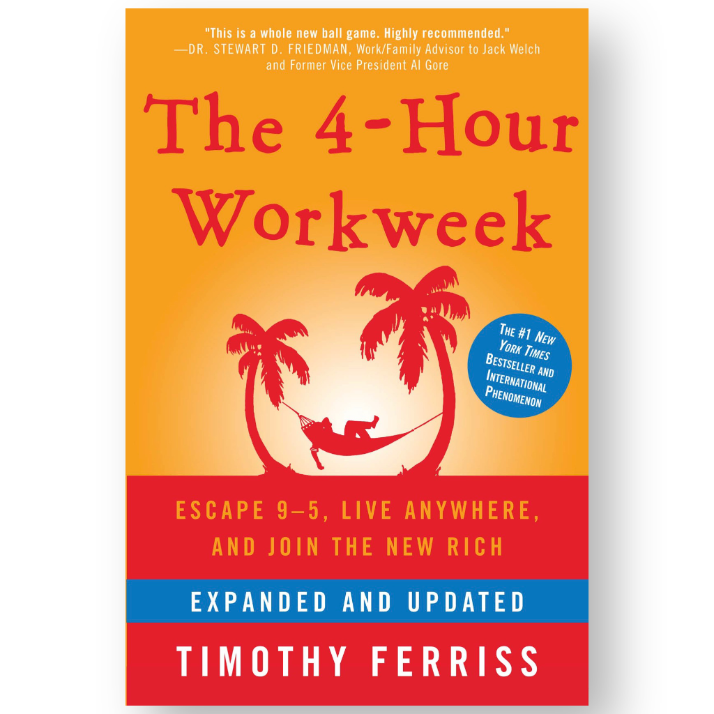 The 4-hour workweek by Timothy Ferriss Escape 9 - 5, live anywhere, and join the new rich.